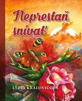 Slovenská beletria Neprestaň snívať - Lýdia Kráľovičová