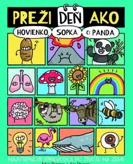 Encyklopédie pre deti a mládež - ostatné Preži deň ako hovienko, sopka či panda - Mike Barfield,Jess Bradley