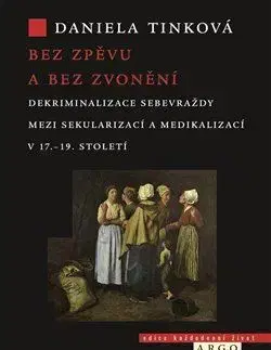 História - ostatné Bez zpěvu a bez zvonění - Daniela Tinková