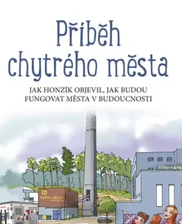 Encyklopédie pre deti a mládež - ostatné Příběh chytrého města - Petr Mrázek