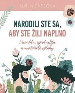 Partnerstvo Narodili ste sa, aby ste žili naplno - Rut Nievesová,Nicole Langová
