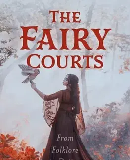 Mytológia The Fairy Courts - Morgan Daimler