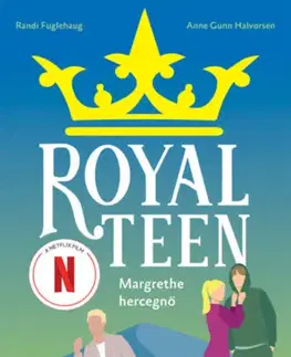 Young adults Margrethe hercegnő - Royalteen 2. - Anne Gunn Halvorsen,Randi Fuglehaug