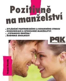 Psychológia, etika Pozitivně na manželství - Tomáš Novák