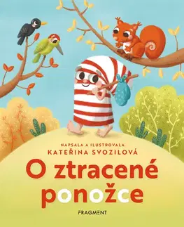Rozprávky O ztracené ponožce - Kateřina Svozilová