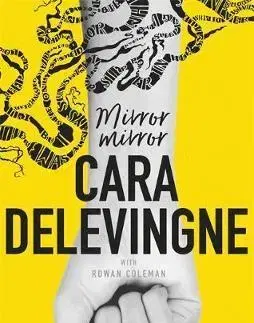 Cudzojazyčná literatúra Mirror, Mirror - Cara Delevingne