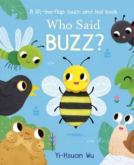 Leporelá, krabičky, puzzle knihy Who Said Buzz? - Becky Davies