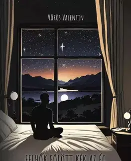 Svetová beletria Felhők fölött kék az ég - Vörös Valentin