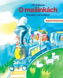 Rozprávky SUPRAPHON a.s. O mašinkách - Pohádky na kolejích