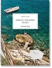 Európa Great Escapes Italy. The Hotel Book. 45th Ed. - Angelika Taschen