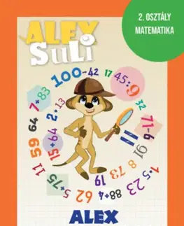 Príprava do školy, pracovné zošity Alex Suli - Alex és a számkörbővítés rejtelmei - Tímea Józsa,Sarolta Fehér