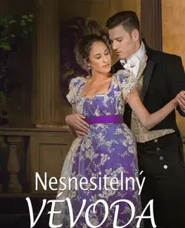 Romantická beletria Nesnesitelný vévoda - Loretta Chaseová,Daniela Čermáková