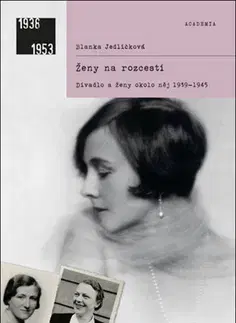 História Ženy na rozcestí - Blanka Jedličková