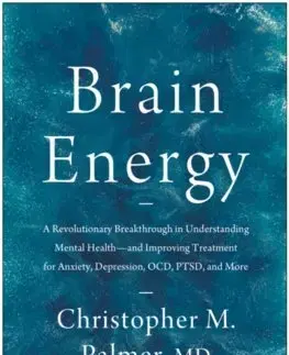 Psychológia, etika Brain Energy - Christopher M. Palmer