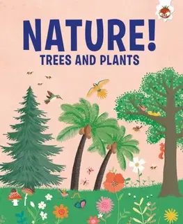 Encyklopédie pre deti a mládež - ostatné Trees and Plants - Olivia Watson