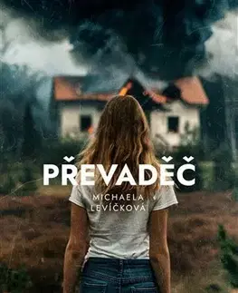 Česká beletria Převaděč - Michaela Levíčková