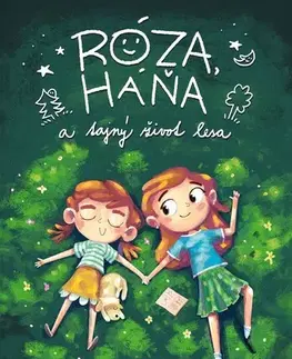Dobrodružstvo, napätie, western Róza, Háňa a tajný život lesa - Tereza Kopecká