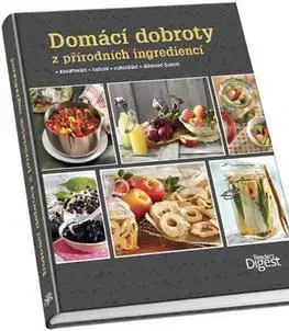 Kuchárky - ostatné Domácí dobroty z přírodních ingrediencí