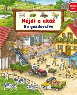 Leporelá, krabičky, puzzle knihy Nájdi a ukáž: Na gazdovstve - Susanne Gernhäuser,Anne Suessová