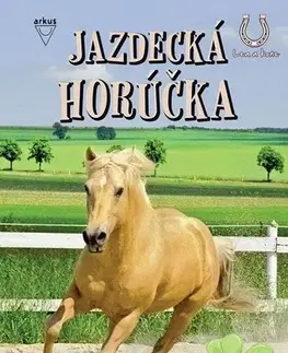 Pre dievčatá Jazdecká horúčka - Christiane Gohlová