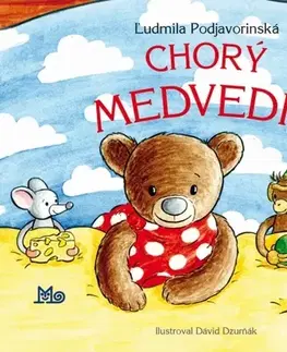 Leporelá, krabičky, puzzle knihy Chorý medvedík - 2.vydanie - Ľudmila Podjavorinská,Dávid Dzurňák