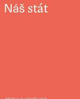 Pre vysoké školy Náš stát - Hanuš Jiří,Vít Hloušek