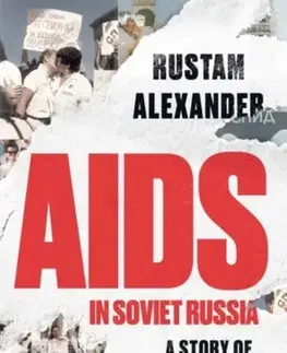 História AIDS in Soviet Russia - Rustam Alexander