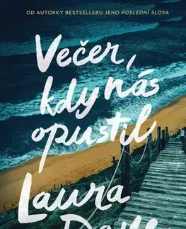 Romantická beletria Večer, kdy nás opustil - Laura Dave