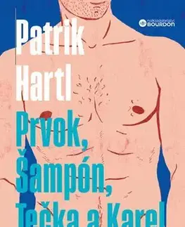 Česká beletria Prvok, Šampón, Tečka a Karel - Patrik Hartl