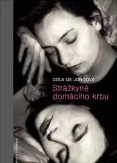 Svetová beletria Strážkyně domácího krbu - Dola de Jongová