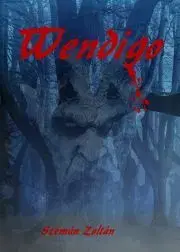 Detektívky, trilery, horory Wendigo - Szemán Zoltán