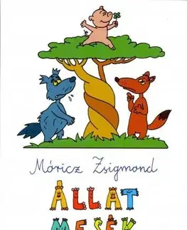 Rozprávky Állatmesék - Hangos képeskönyv - Zsigmond Móricz