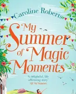 Cudzojazyčná literatúra My Summer of Magic Moments - Caroline Roberts