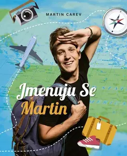 Geografia - ostatné Jmenuju se Martin - Martin Carev