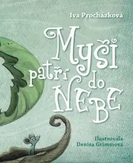 Rozprávky Myši patří do nebe - Iva Procházková