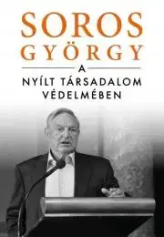Sociológia, etnológia A nyílt társadalom védelmében - György Soros