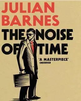 Cudzojazyčná literatúra The Noise of Time - Julian Barnes