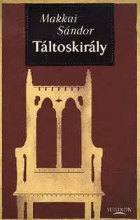 Beletria - ostatné Táltoskirály - Sándor Makkai