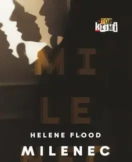 Detektívky, trilery, horory Milenec - Helene Flood