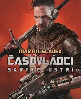 Sci-fi a fantasy Časovládci - Skryté ostří - Martin Sládek