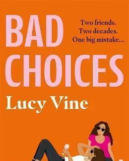 Svetová beletria Bad Choices - Lucy
