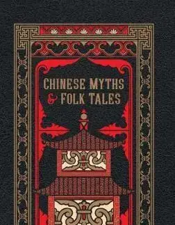 Svetová beletria Chinese Myths and Folk Tales