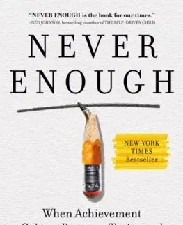 Psychológia, etika Never Enough - Jennifer Breheny Wallace