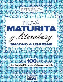 Maturity - Ostatné Nová maturita z literatury - Petr Šrůta