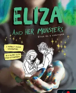 Pre deti a mládež - ostatné Eliza and Her Monsters - Eliza és a szörnyek - Francesca Zappia