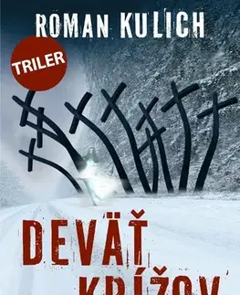 Detektívky, trilery, horory Deväť krížov - Roman Kulich
