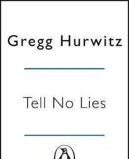 Cudzojazyčná literatúra Tell No Lies - Gregg Hurwitz