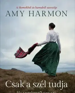 Romantická beletria Csak a szél tudja - Amy Harmon