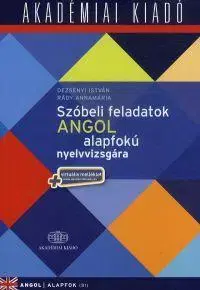 Učebnice a príručky Szóbeli feladatok angol alapfokú nyelvvizsgára + virtuális melléklet - István Dezsényi,Kolektív autorov