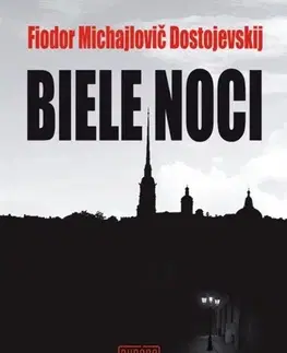 Romantická beletria Biele noci - Fjodor Michajlovič Dostojevskij